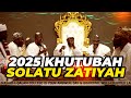 2025 KHUTUBAH SOLATU ZATIYAH SPIRITUAL MOMENT WITH Sheikh Ahmad Ibraheem Bukhari AlMukhtar 2025 KHUTUBAH SOLATU ZATIYAH SPIRITUAL MOMENT WITH Sheikh Ahmad Ibraheem Bukhari AlMukhtar