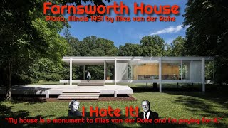 Farnsworth House by Mies van der Rohe