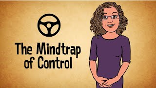 Unlocking Leadership Mindtraps - Control