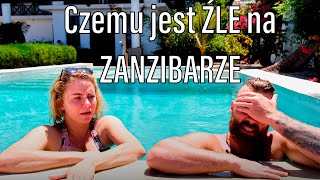 Drogo, słabo i niedobrze - Zanzibar 2023 czyli czemu jest ŻLE