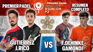 ASUNCION PREMIER PADEL P2  Gutierrez y  Rico VS  Dehnike y Gamondi | Resumen Completo