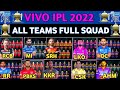 IPL 2022 All Teams Squad || IPL 2022 All 10 Teams Full Squad || CSK,RCB,DC,RCB,MI,SRH, PBKS,RR, LUC