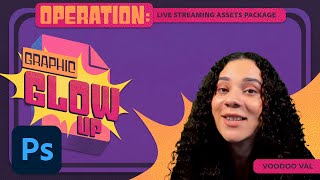 Graphic Glow-Up: Live-streaming Graphics Package with VooDoo Val | Adobe Creative Cloud screenshot 4