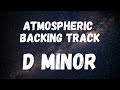 Atmospheric Backing Track in D Minor | I Drink Coffee (In A Parallel Universe)