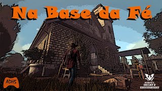 State of Decay 2 EP 03 – Na Base da Fé: A Garra com os Zumbis - Nova Série - PC App Xbox PT-BR