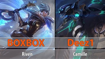 [ BoxBox ] Riven vs Camille [ Deez1 ] Top - Best Riven Plays - lol Riven - BoxBox Stream