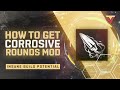 How to get corrosive rounds weapon mod in remnant 2