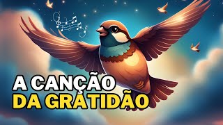 A Canção da Gratidão |  Uma História Inspiradora