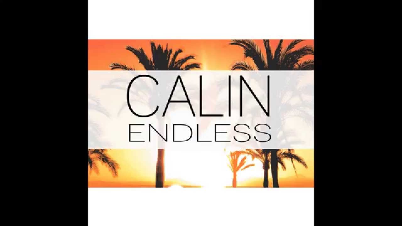 Ver Calin - Endless en YouTube Ver Calin - Endless en YouTube