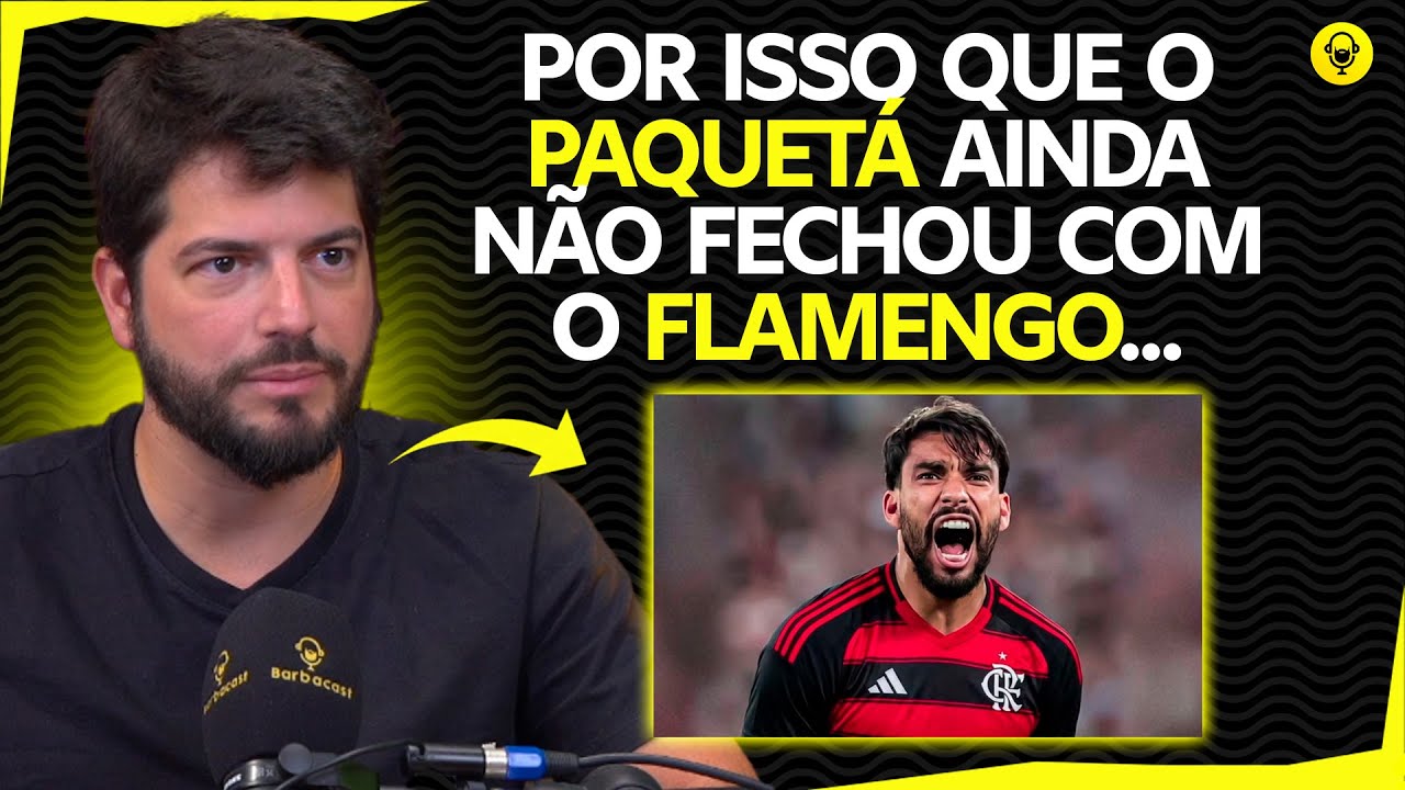 DIOGO DANTAS: TUDO SOBRE NEGOCIAÇÃO DE PAQUETÁ E FLAMENGO