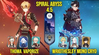 C6 Thoma Vaporize & C0 Wriothesley Mono Cryo | Spiral Abyss Version 4.5 | Genshin Impact