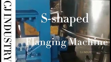 Vacuum feeder shell S shaped flanging machine