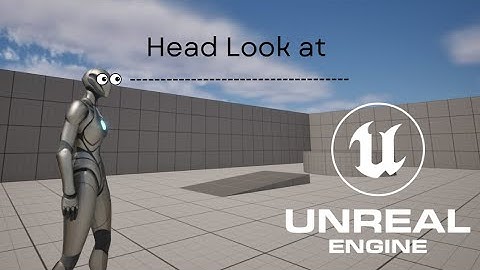 Simple Player Head look at camera direction on Unreal Engine 5 - Tutorial