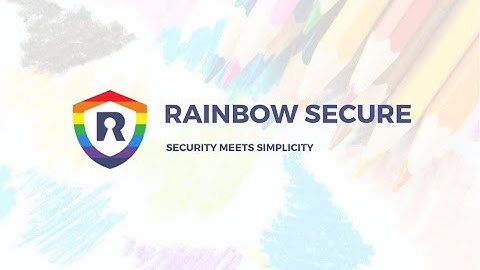 🔐 Enhance Enterprise Security with Rainbow Secure