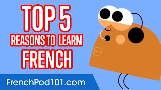 5 Reasons to Learn French