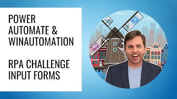 Power Automate & WinAutomation: RPA Challenge Input Forms