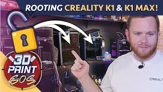 Rooting Creality K1 & K1 Max - Why & How