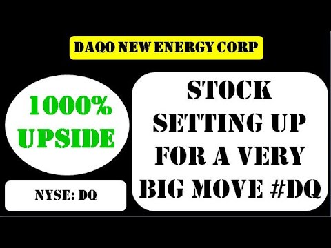   Daqo New Energy Corp Stock Setting Up For A Very Big Move Dq Stock