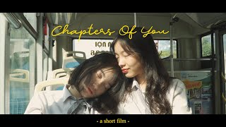 CHAPTERS OF YOU | a lgbtq+ personal experience short film