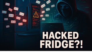 How Hackers Turned a Smart Fridge into a Spam
