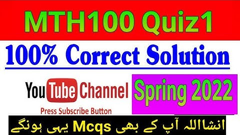 MTH100 Quiz1 100% Correct Answers Spring 2022|| Vu MTH 100 Quiz Solution| virtual University