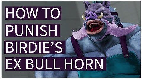 How to PUNISH - Birdie EX Bull Horn (Season 4!)