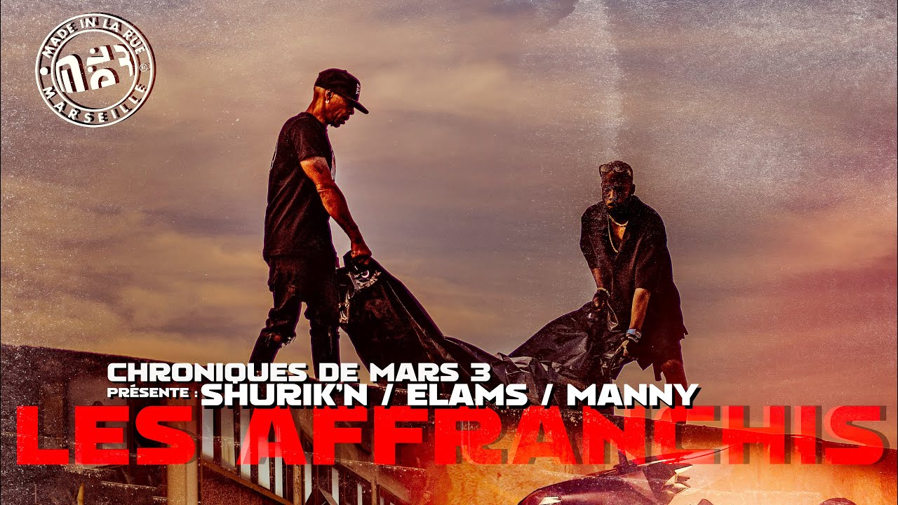 Chroniques de Mars 3 - Les Affranchis (Shurik'n/Elams/Manny) - YouTube