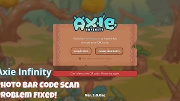 Axie Infinity QR barcode scan problem fixed!