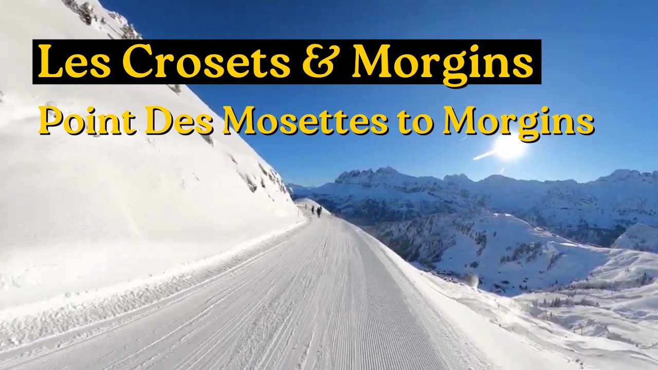 Point Des Mosettes to Morgins - Les Crosets & Morgins