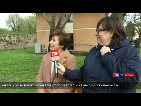 I GIOIELLI DEL PARCO DEL SETTORE SERVIZI SCOLASTICI DI VIA RAGGIO DI SOLE | 30/03/2024