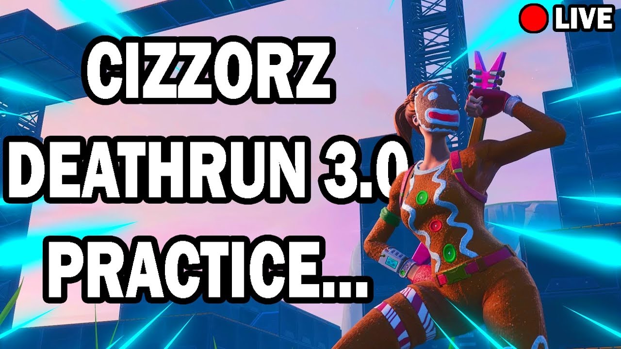 Practicing for CIZZORZ NEW DEATHRUN 3.0...(NEW MAP)