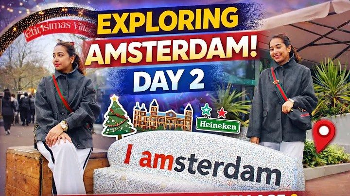 Exploring Amsterdam Day 2 ???? Museums, Christmas Village & Heineken Experience