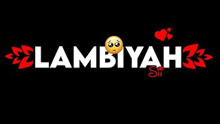 Lambiyah Si Judahiyan Song Status Whats App Status Black Screen Status Song Status