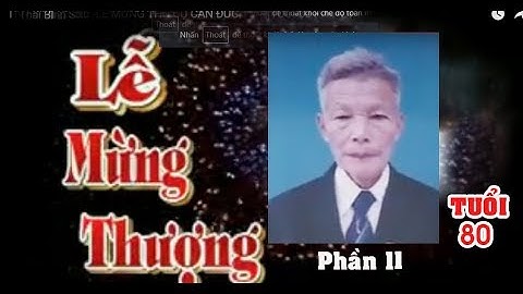 Thai Binh Studio -LỄ MỪNG THỌ CỤ CẤN ĐỨC TÍNH TUỔI 80 PHÂN2