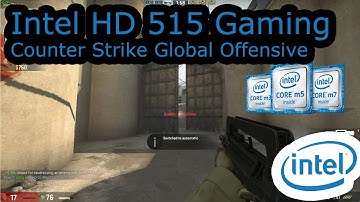 Intel HD 515 Gaming - Counter Strike Global Offensive - Core M3-6Y30, UX305CA, MacBook 12"