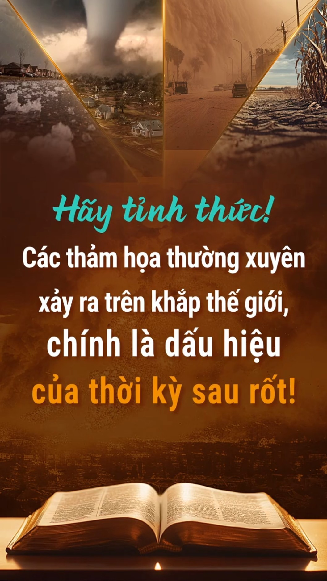 Hãy tỉnh thức! Các thảm họa thường xuyên xảy ra trên khắp thế giới, chính là dấu hiệu của thời kỳ sau rốt!