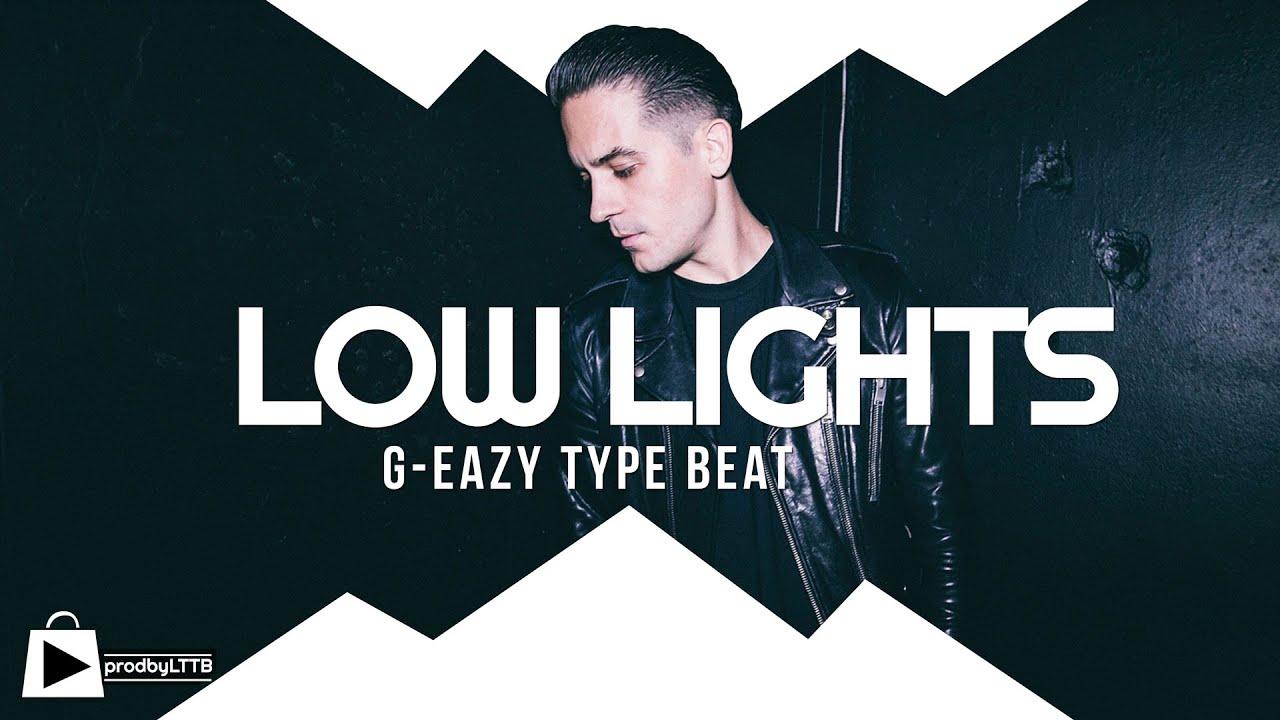 G Eazy Type Beat - LOW LIGHTS (prod by LTTB)