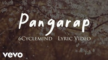 6cyclemind - Pangarap [Lyric Video]