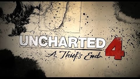 Uncharted 4 : Intro