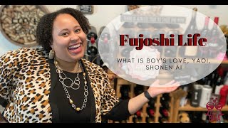Fujoshi Life | What is Boy's Love, Yaoi, Shonen Ai