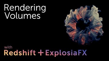 Rendering Volumes with ExplosiaFX + Redshift