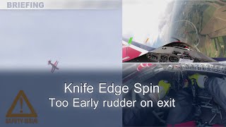 Knife Edge Spin - Too Early rudder on exit