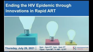 Ending the HIV Epidemic through Innovations in Rapid ART screenshot 4