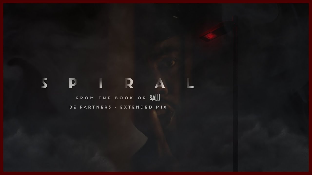 Watch Be Partners | Extended Mix | Spiral: From The Book Of Saw on YouTube Watch Be Partners | Extended Mix | Spiral: From The Book Of Saw on YouTube
