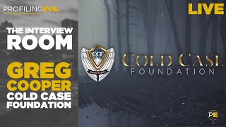 Live Discussion with Greg Cooper from the Cold Case Foundation | Profiling Evil