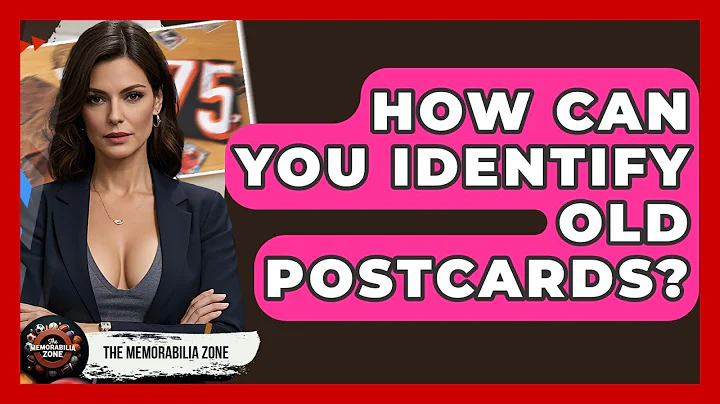 How Can You Identify Old Postcards? - The Memorabilia Zone