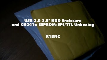 USB 3.0 2.5" HDD Enclosure and USB CH341a Black Unboxing and Review
