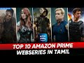 Top 10 Tamil-Dubbed Amazon Prime Webseries 🎬