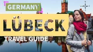 Explore Lübeck: Your Ultimate Travel Guide to Germany's Hidden Gem!
