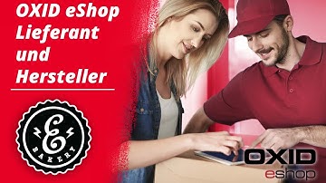 OXID eShop Lieferanten und Hersteller anlegen und zuordnen - So geht